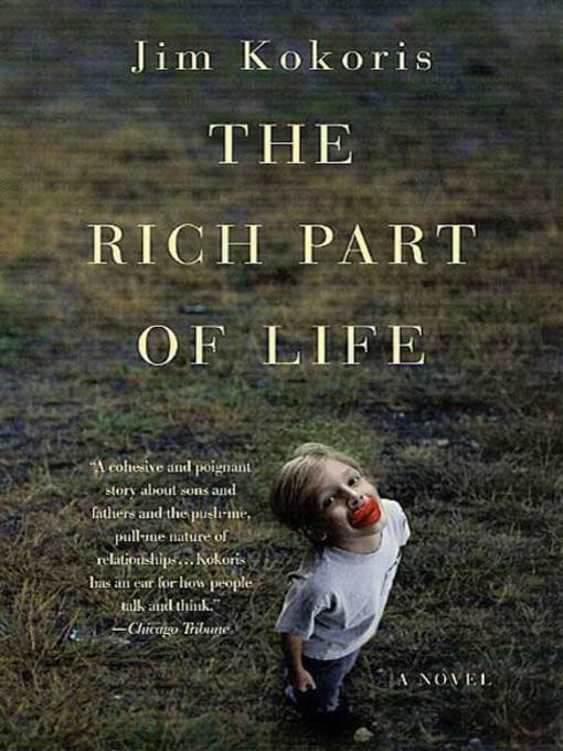 Title details for The Rich Part of Life by Jim Kokoris - Wait list